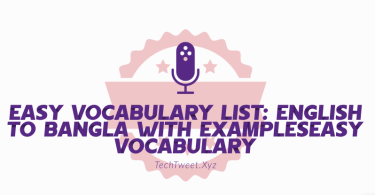 Easy Vocabulary List English to Bangla with ExamplesEasy Vocabulary